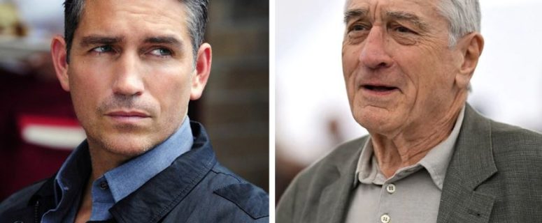 Jim Caviezel Won’t be Working WWith Robert De Niro Because He Thinks The Actor is “Awful and Ungodly.”